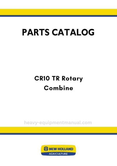 New Holland CR10 TR Rotary Combine Parts Manual