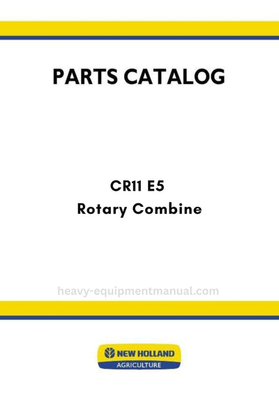 New Holland CR11 E5 Rotary Combine Parts Manual