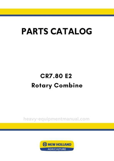 New Holland CR7.80 E2 Rotary Combine Parts Manual