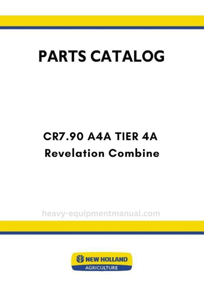 New Holland CR7.90 A4A TIER 4A Revelation Combine Parts Manual - (NAFTA)