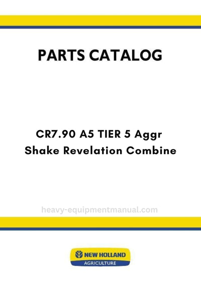 New Holland CR7.90 A5 TIER 5 Aggr Shake Revelation Combine Parts Manual