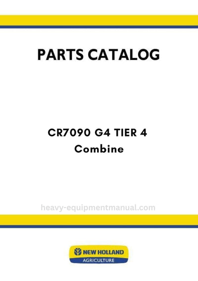 New Holland CR7090 G4 TIER 4 Combine Parts Manual