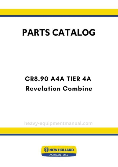 New Holland CR8.90 A4A TIER 4A Revelation Combine Parts Manual - (NAFTA)