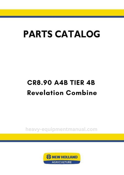 New Holland CR8.90 A4B TIER 4B Revelation Combine Parts Manual