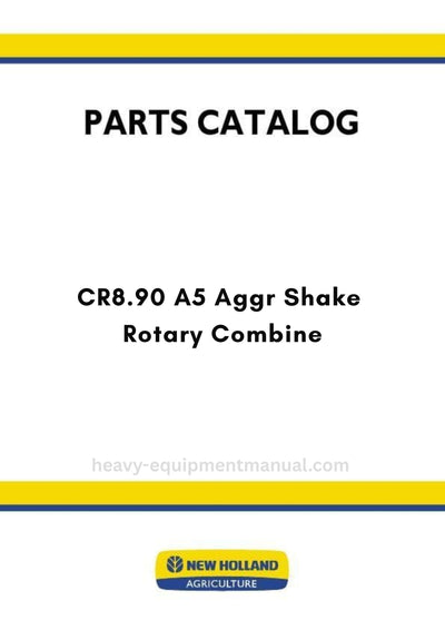 New Holland CR8.90 A5 Aggr Shake Rotary Combine Parts Manual MY25