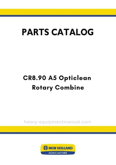 New Holland CR8.90 A5 Opticlean Rotary Combine Parts Manual MY25