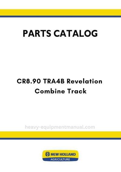 New Holland CR8.90 TRA4B Revelation Combine Track Parts Manual - TIER 4B (NAFTA)