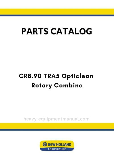 New Holland CR8.90 TRA5 Opticlean Rotary Combine Parts Manual MY25