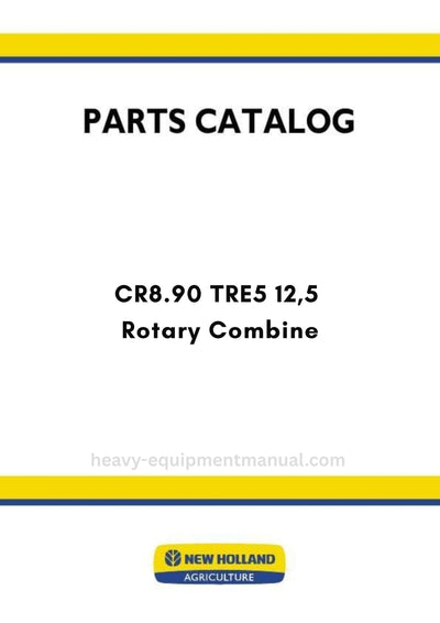 New Holland CR8.90 TRE5 12,5 Rotary Combine Parts Manual MY25