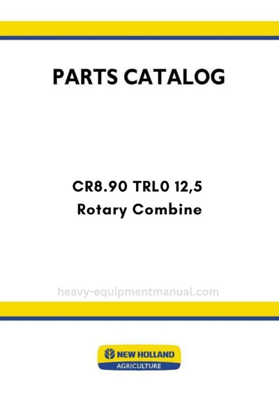 New Holland CR8.90 TRL0 12,5 Rotary Combine Parts Manual MY25