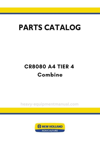 New Holland CR8080 A4 TIER 4 Combine Parts Manual