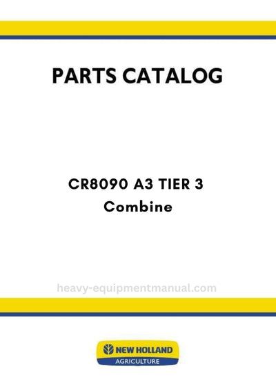New Holland CR8090 A3 TIER 3 Combine Parts Manual