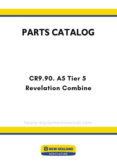 New Holland CR9.90. A5 Tier 5 Revelation Combine Parts Manual