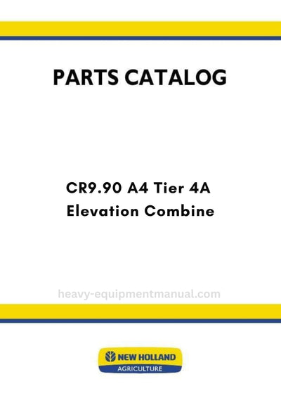 New Holland CR9.90 A4 Tier 4A Elevation Combine Parts Manual (NA)