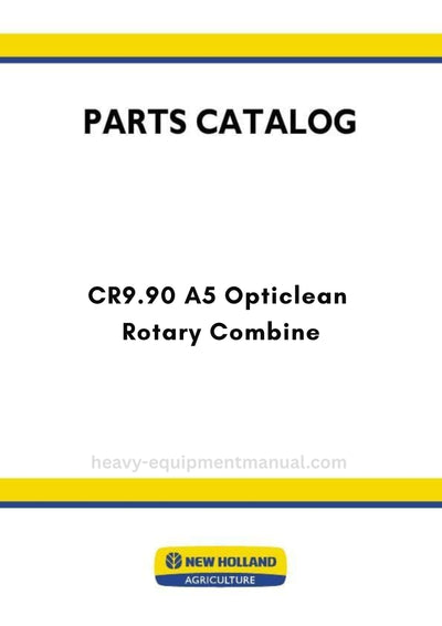 New Holland CR9.90 A5 Opticlean Rotary Combine Parts Manual MY25