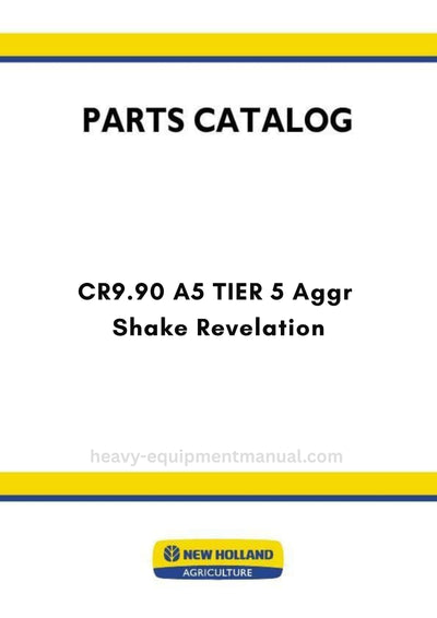 New Holland CR9.90 .A5 TIER 5 Aggr Shake Revelation Combine Parts Manual