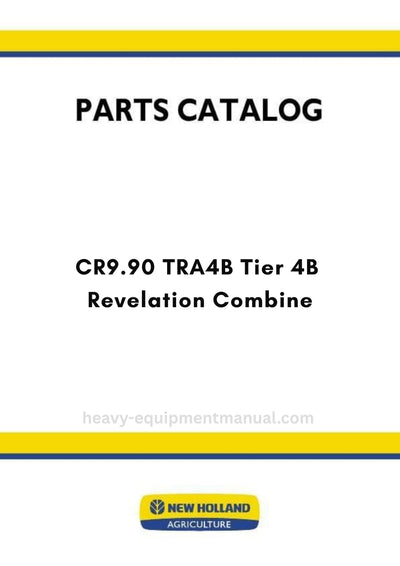 New Holland CR9.90 TRA4B Tier 4B Revelation Combine TRACK Parts Manual