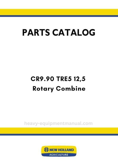 New Holland CR9.90 TRE5 12,5 Rotary Combine Parts Manual MY25