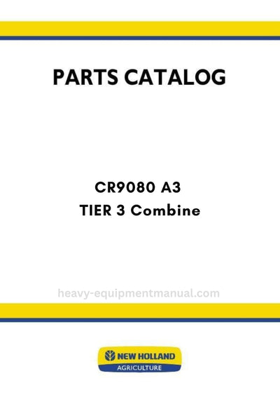 New Holland CR9080 A3 TIER 3 Combine Parts Manual