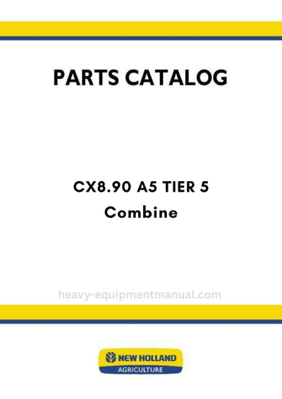 New Holland CX8.90 A5 TIER 5 Combine Parts Manual - (NAFTA)