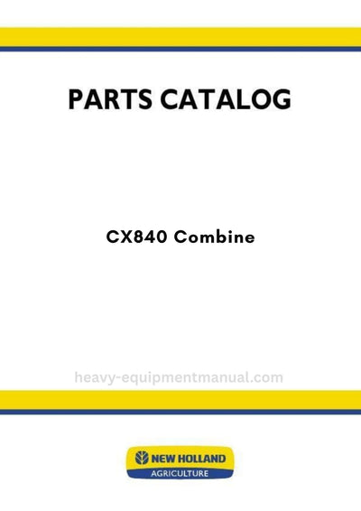 New Holland CX840 Combine Parts Manual BASE UNIT
