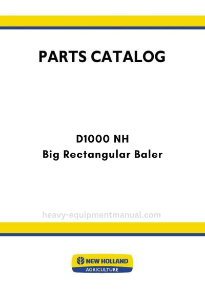 New Holland D1000 NH Big Rectangular Baler Parts Manual