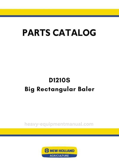 New Holland D1210S Big Rectangular Baler Parts Manual (Silage)