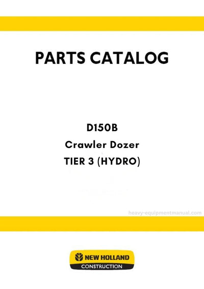 New Holland D150B TIER 3 Crawler Dozer Parts Manual (HYDRO)