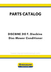 New Holland DISCBINE 310 F. Discbine Disc Mower Conditioner Parts Manual