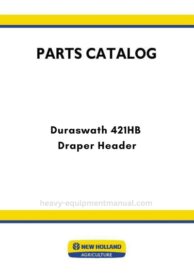 New Holland Duraswath 421HB Draper Header Parts Manual