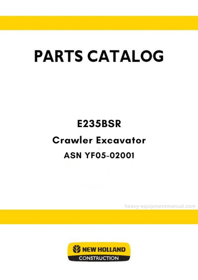 New Holland E235BSR Crawler Excavator Parts Manual ASN YF05-02001