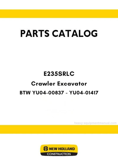 New Holland E235SRLC Crawler Excavator Parts Manual BTW YU04-00837 - YU04-01417