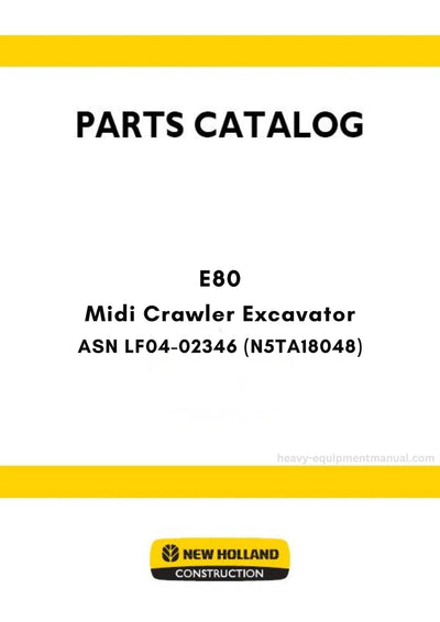 New Holland E80 Midi Crawler Excavator Parts Manual ASN LF04-02346 (N5TA18048)