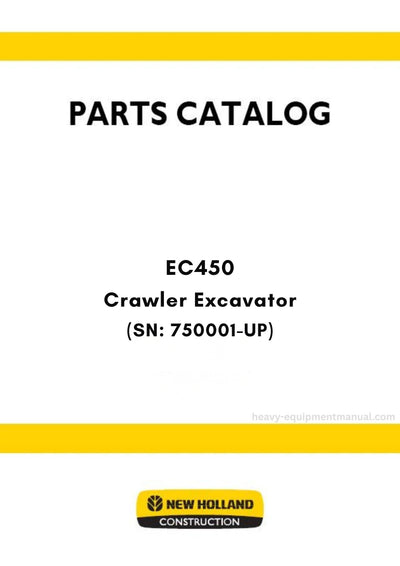 New Holland EC450 Crawler Excavator Parts Manual (SN: 750001-UP)