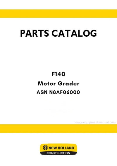 New Holland F140 Motor Grader Parts Manual ASN N8AF06000