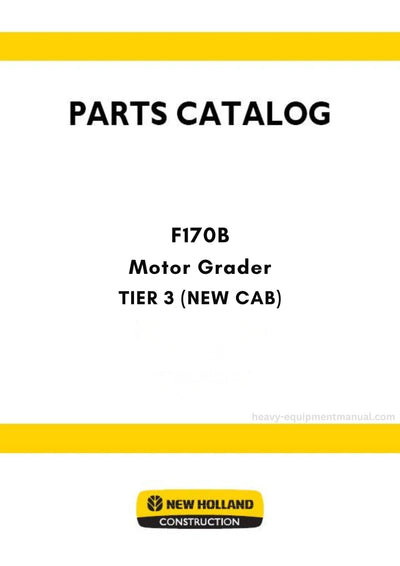 New Holland F170B TIER 3 Motor Grader Parts Manual (NEW CAB)