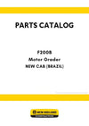 New Holland F200B Motor Grader Parts Manual - NEW CAB (BRAZIL)