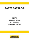 New Holland FD175 Crawler Dozer Parts Manual (N.A. VERSION) (S/N 061640 & AFTER)