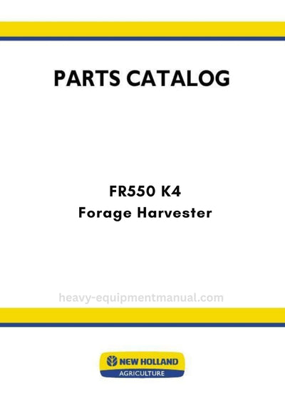 New Holland FR550 K4 Forage Harvester Parts Manual