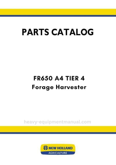 New Holland FR650 A4 TIER 4 Forage Harvester Parts Manual (NA)