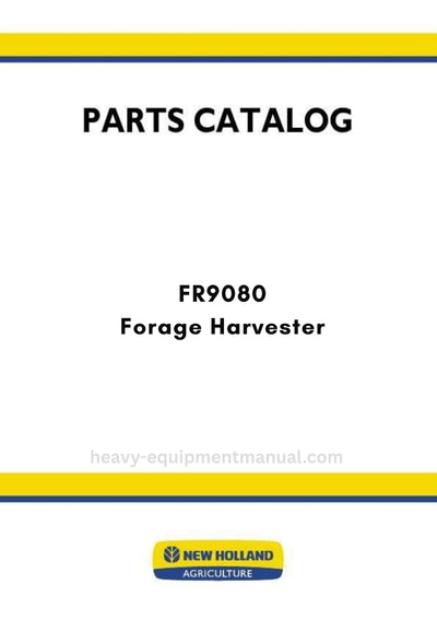 New Holland FR9080 Forage Harvester Parts Manual