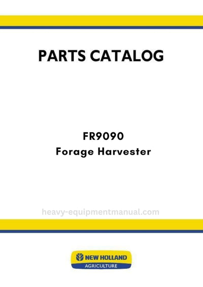 New Holland FR9090 Forage Harvester Parts Manual