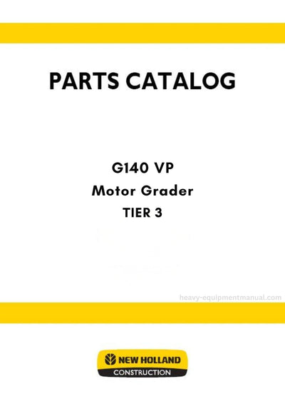 New Holland G140 VP TIER 3 Motor Grader Parts Manual