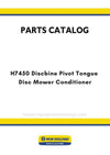 New Holland H7450 Discbine Pivot Tongue Disc Mower Conditioner Parts Manual
