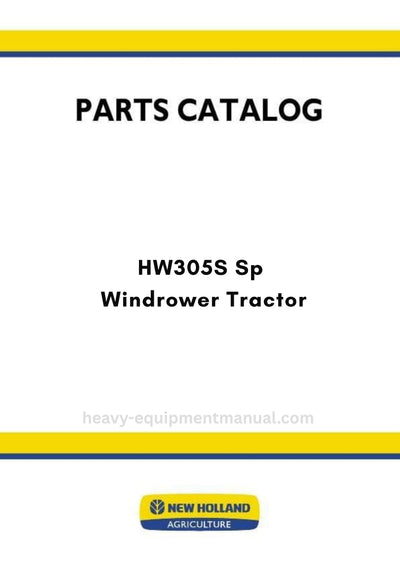 New Holland HW305S Sp Windrower Tractor Parts Manual