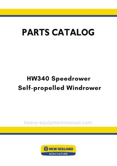 New Holland HW340 Speedrower Self-propelled Windrower Parts Manual