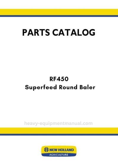 New Holland RF450 Superfeed Round Baler Parts Manual