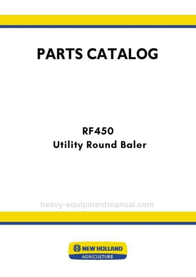New Holland RF450 Utility Round Baler Parts Manual