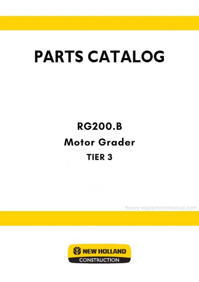 New Holland RG200.B TIER 3 Motor Grader Parts Manual (NEW CAB)