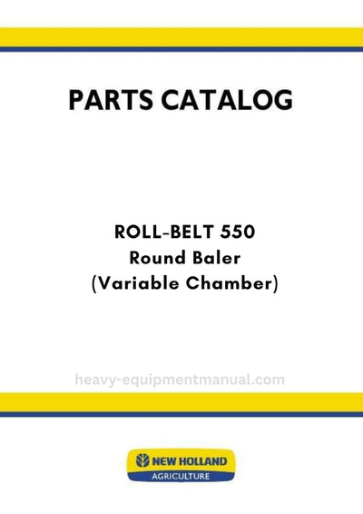 New Holland ROLL-BELT 550 Round Baler Parts Manual (Variable Chamber)
